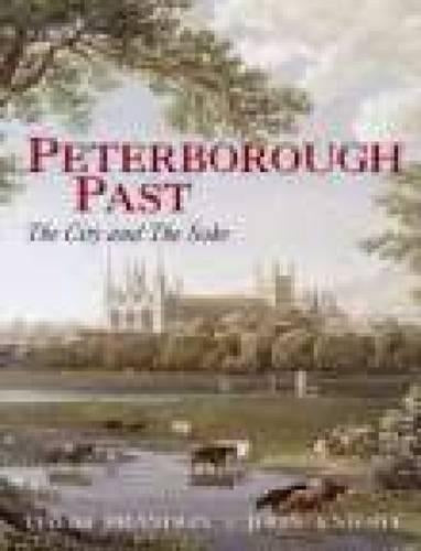 Peterborough Past: The City & the Soke