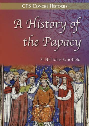 History of the Papacy (Concise Histories)