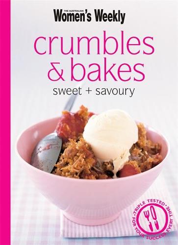 Crumbles & Bakes (The Australian Women's Weekly Minis)