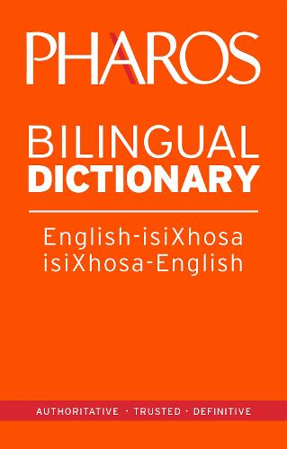 Pharos English-IsiXhosa/IsiXhosa-English Bilingual Dictionary