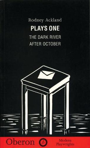 Plays One: "Dark River" and "After October" (Modern Playwrights)