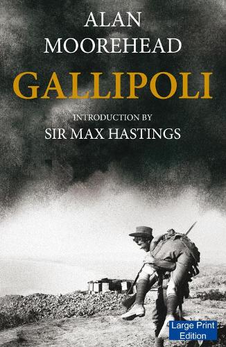 Gallipoli (Large Print Edition)