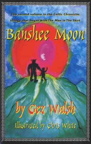 Banshee Moon (Celtic Chronicles S.)