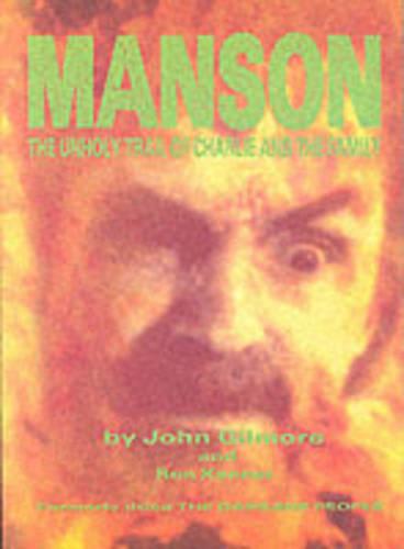 Manson: The Unholy Trail of Charles and the Family