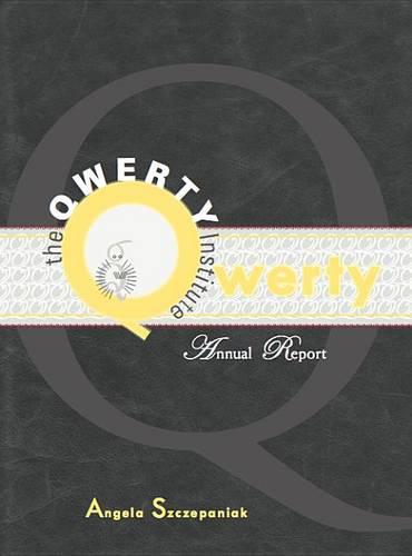 The QWERTY Institute: Annual Report: 05 (Department of Narrative Studies)