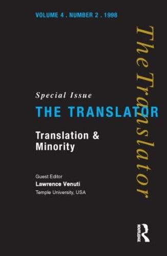 Translation and Minority: Special Issue of "the Translator" (Translator S)