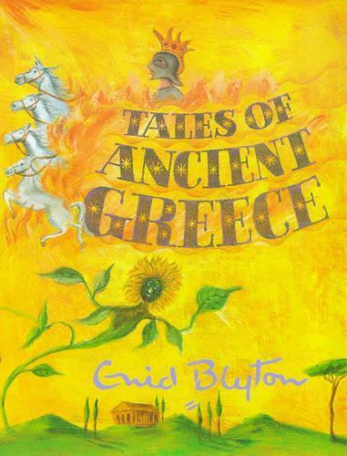 Tales of Ancient Greece (Enid Byton, Myths and Legends)