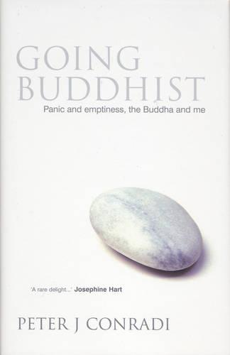 Going Buddhist: Panic and Emptiness, the Buddha and Me