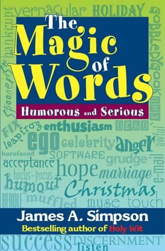 The magic of words: Humorous and serious