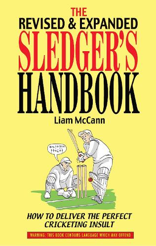 Sledger's Handbook, The: Revised & Expanded (Facts Figures & Fun)