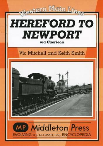 Hereford to Newport: Via Caerleon (Western Main Line)