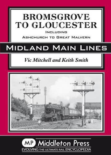 Bromsgrove to Gloucester: Ashchurch to Great Malvern (Midland Main Line)