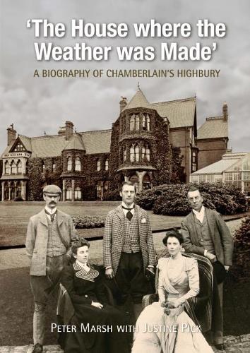 The House Where Weather was Made: A Biography of Chamberlain's Highbury