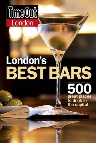 "Time Out" London's Best Bars: 500 Great Places to Drink in the Capital: No. 12 ("Time Out" Bars, Pubs & Clubs)