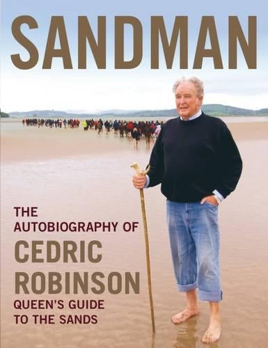 Sandman: The Autobiography of Cedric Robinson - The Queen's Guide to the Sands