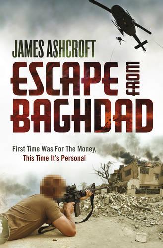 Escape from Baghdad: First Time Was For the Money, This Time It's Personal