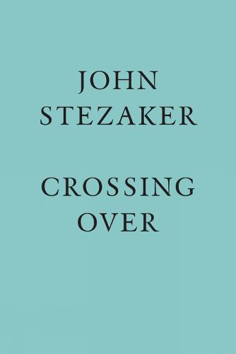 John Stezaker: Crossing Over