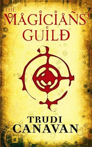 The Magicians' Guild: The Black Magician Trilogy Book One