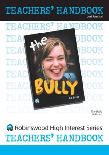 The Bully (High Interest Teenage - Teachers' Handbooks)