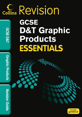 GCSE Essentials Graphic Products Revision Guide (Collins Gcse Essentials)