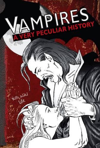 Vampires, A Very Peculiar History (Cherished Library)