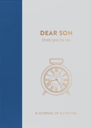 Dear Son, from you to me : Memory Journal capturing your Son's own amazing stories (Timeless Collection) (Journals of a Lifetime)