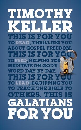 Galatians for You: For Reading, for Feeding, for Leading (Gods Word for You)