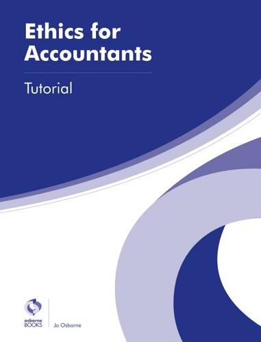 Ethics for Accountants Tutorial (AAT Advanced Diploma in Accounting)