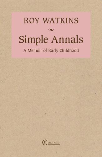 Simple Annals: A Memoir of Early Childhood
