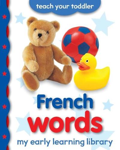 French Words: My Early Learning Library