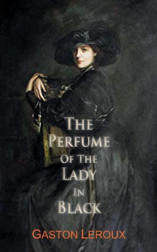 The Perfume of the Lady in Black (Dedalus European Classics)
