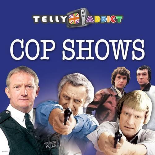 Telly Addict: Cop Shows (Little Book)