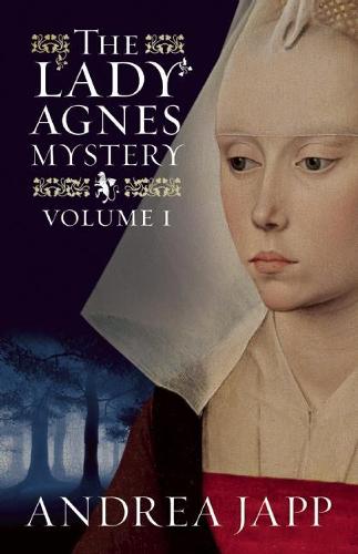 The Lady Agnes Mystery: Volume 1 (Lady Agnès Mystery)