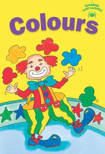 Colours (Tarantulas Children's Early Learners Collection): 5