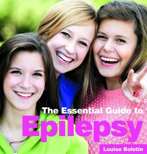 The Essential Guide to Epilepsy (Need 2 Know Essential Guides)
