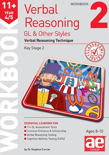 11+ Verbal Reasoning Year 4/5 GL & Other Styles Workbook 2: Verbal Reasoning Technique