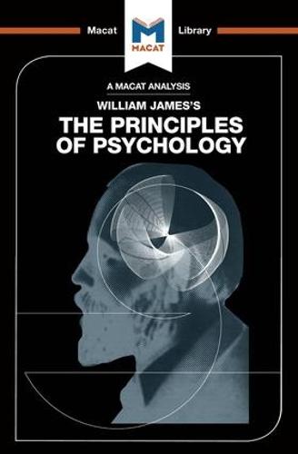 The Principles of Psychology (The Macat Library)