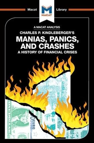Manias, Panics and Crashes (The Macat Library)