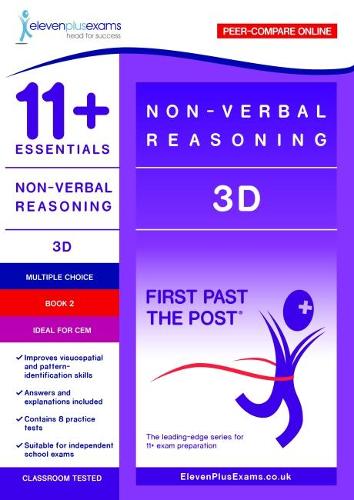 11+ Essentials - 3-D Non-verbal Reasoning Book 2 (First Past the Post)