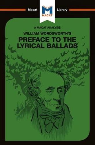 An Analysis of William Wordsworth's Preface to The Lyrical Ballads (The Macat Library)