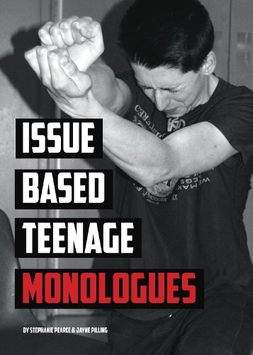 Issue Based Teenage Monologues