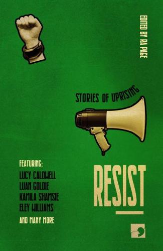 Resist: Stories of Uprising (History-into-Fiction)