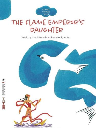 The Flame Emperor's Daughter (Classic Chinese Tales)