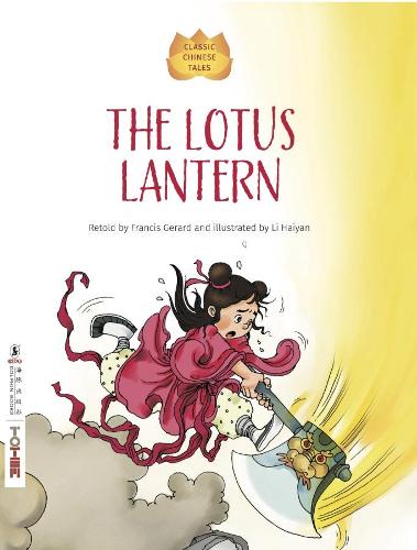The Lotus Lantern (Classic Chinese Tales)