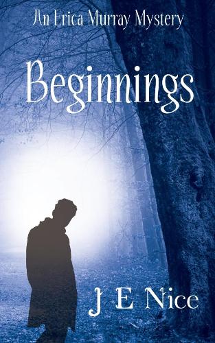 Beginnings: 1 (Murray And Tidswell Paranormal Investigations)