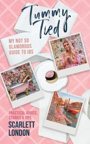 Tummy Tied: My not so glamorous guide to IBS