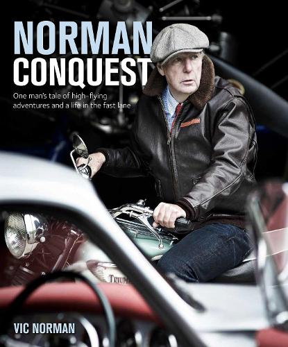 NORMAN CONQUEST: A remarkable, high-flying life in motoring and aviation