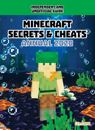 Unofficial Minecraft Secrets & Cheats Annual 2020 (Annuals 2020)
