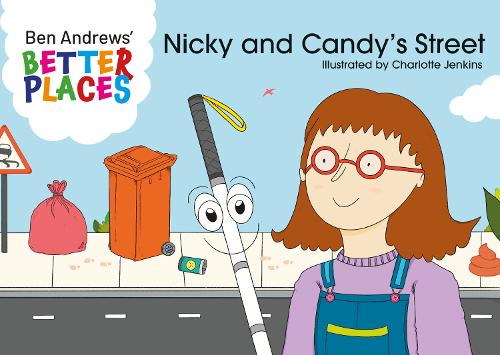 Nicky and Candy's Street (Better Places)