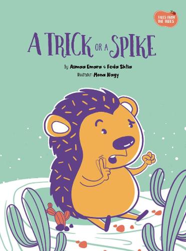 A Trick or a Spike (Tales from the Trees)
